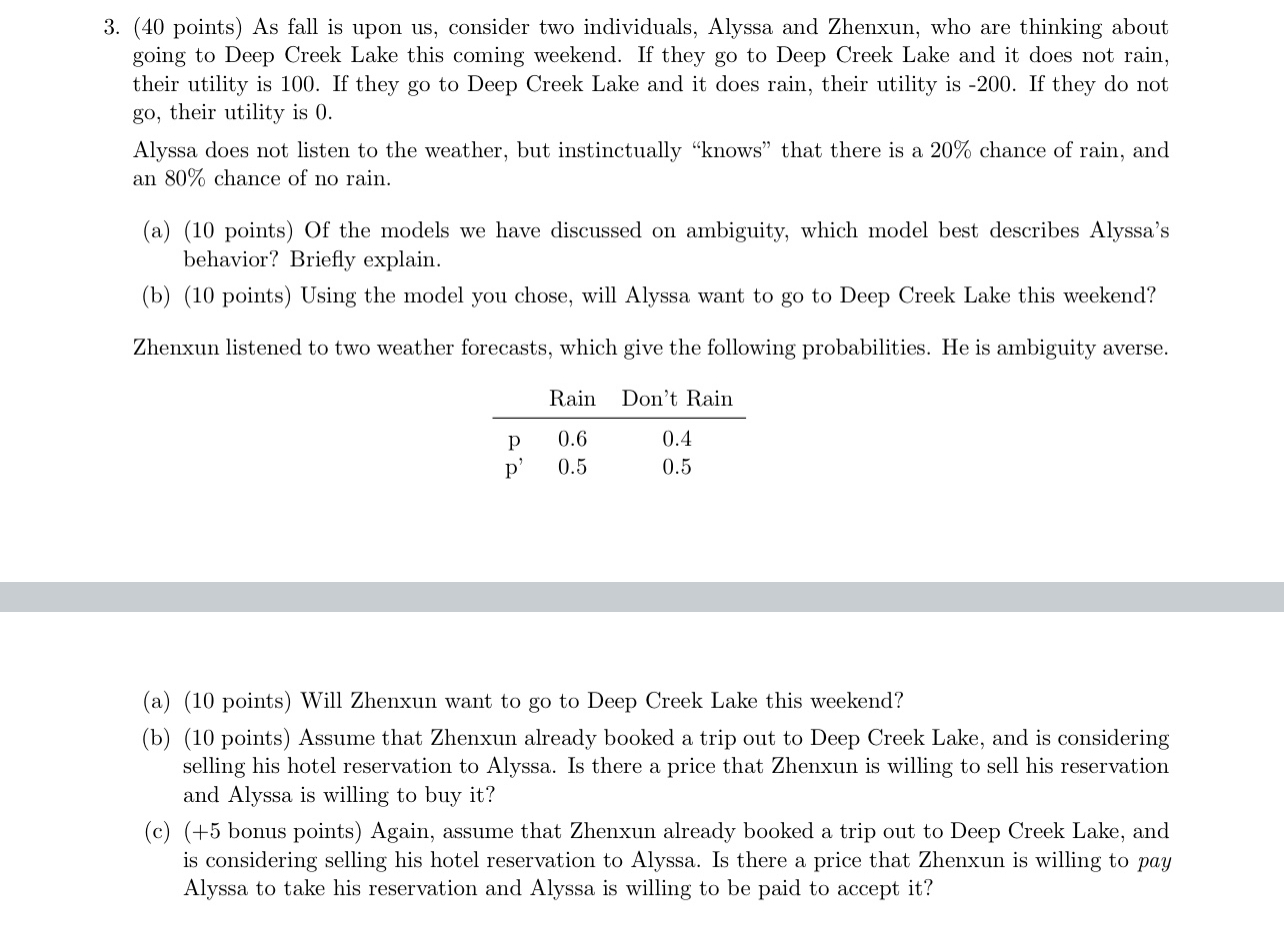 3. (40 points) As fall is upon us, consider two individuals, Alyssa