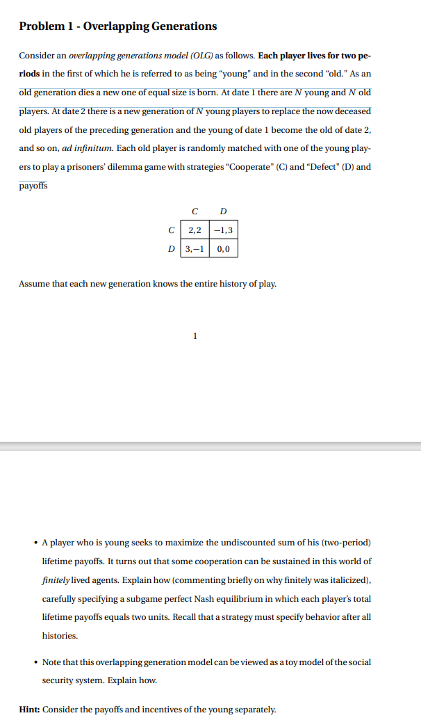 Problem 1 - Overlapping Generations Consider an overlapping generations model (OLG) as