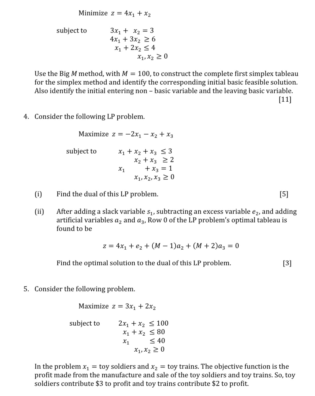 Minimize z = 4x1 + x2 subject to 3x1 + x2 =