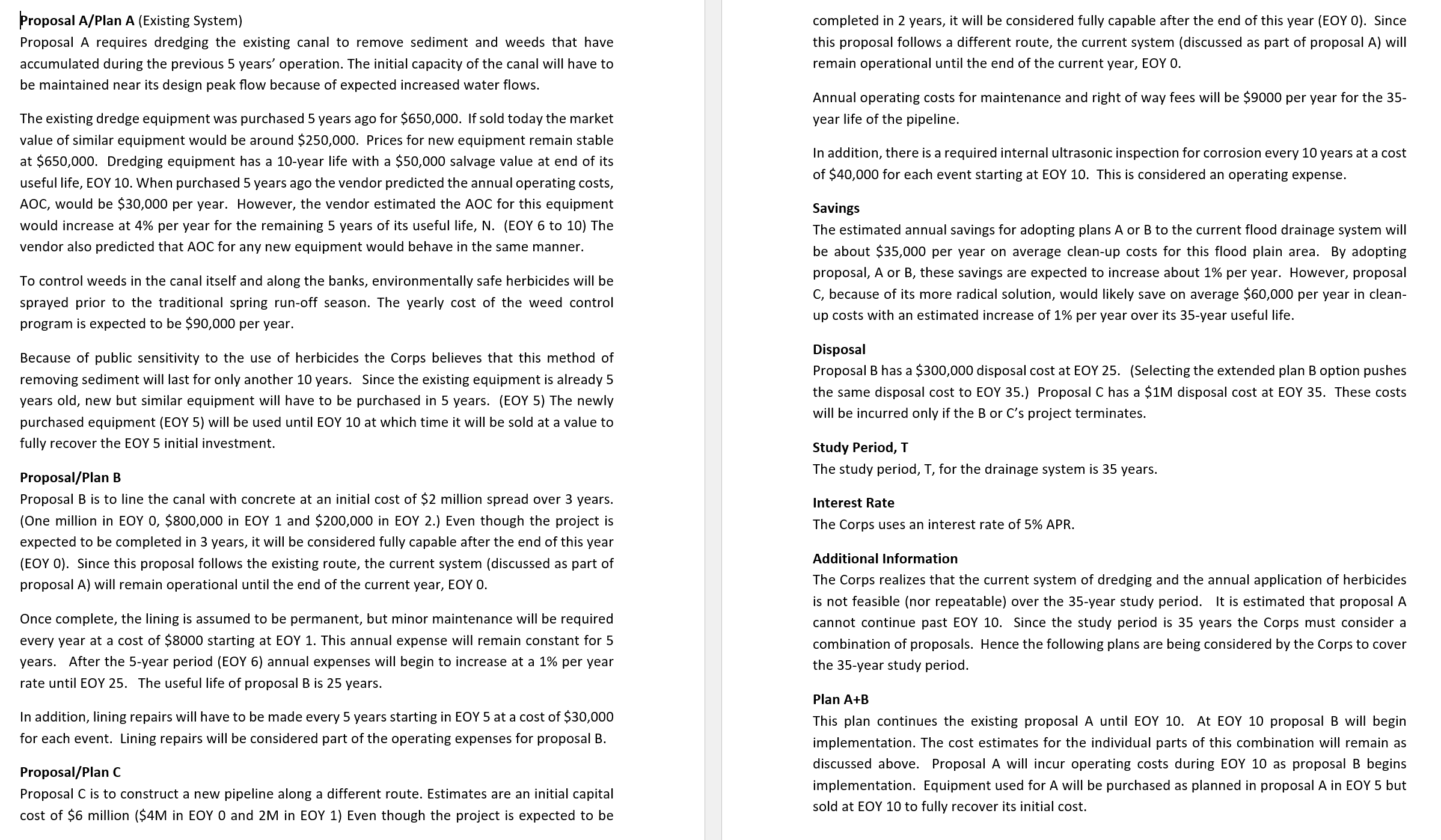 Proposal A/Plan A (Existing System) Proposal A requires dredging the existing canal