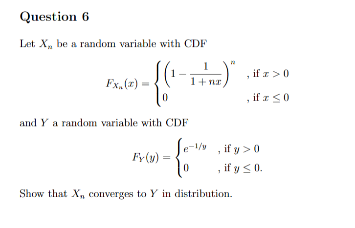 Question 6 Let X be a random variable with CDF Fxn(x) =
