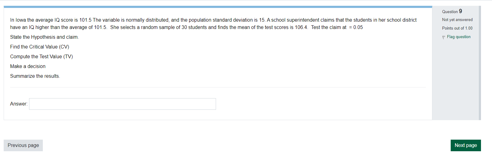 In Iowa the average IQ score is 101.5 The variable is normally
