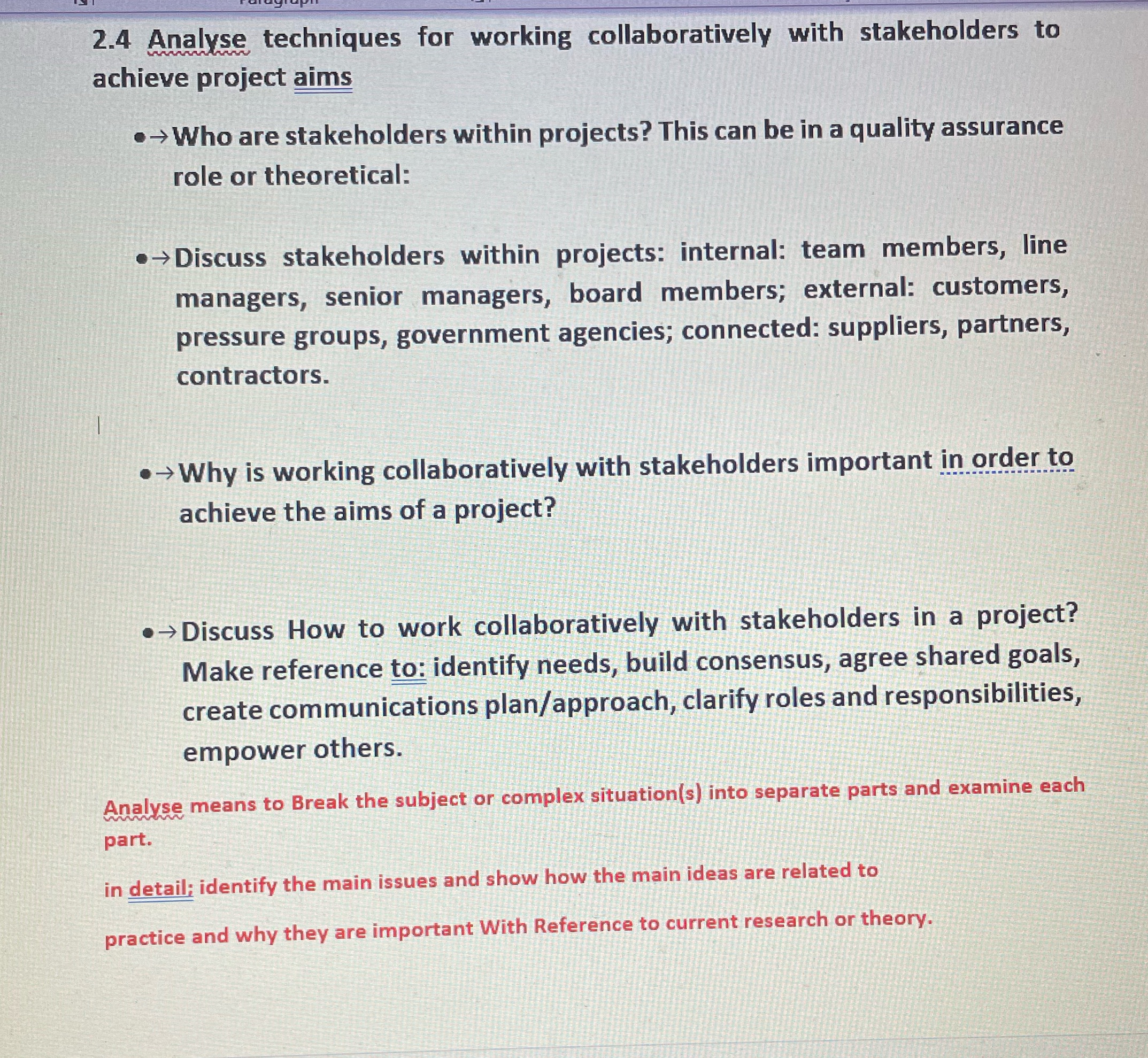 2.4 Analyse techniques for working collaboratively with stakeholders to achieve project aims