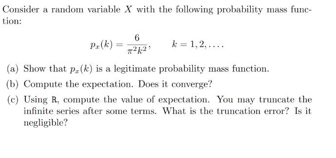 Consider a random variable X with the following probability mass func- tion:
