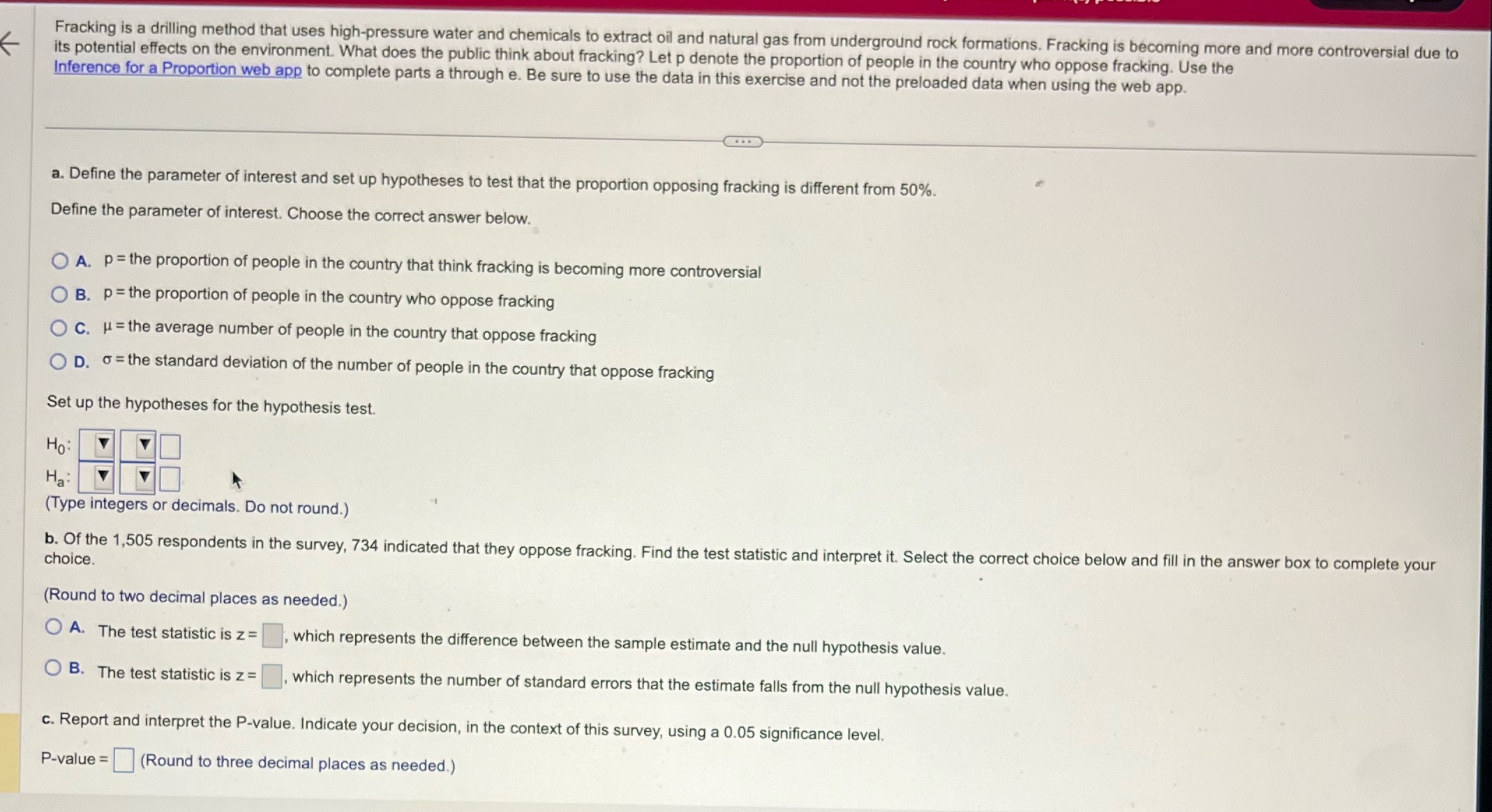 Fracking is a drilling method that uses high-pressure water and chemicals to
