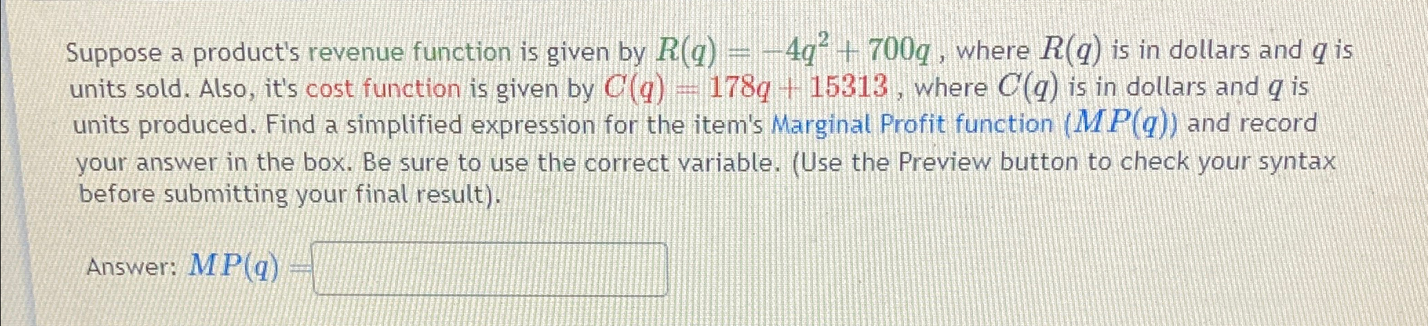 Suppose a product's revenue function is given by R(q) = -4q2+ 700g,