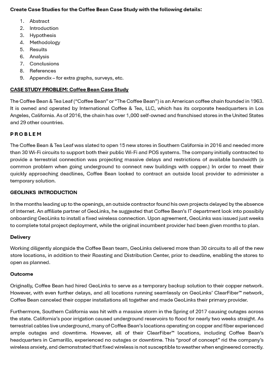 Create Case Studies for the Coffee Bean Case Study with the following