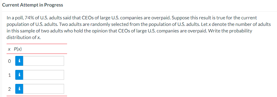 Current Attempt in Progress In a poll, 74% of U.S. adults said