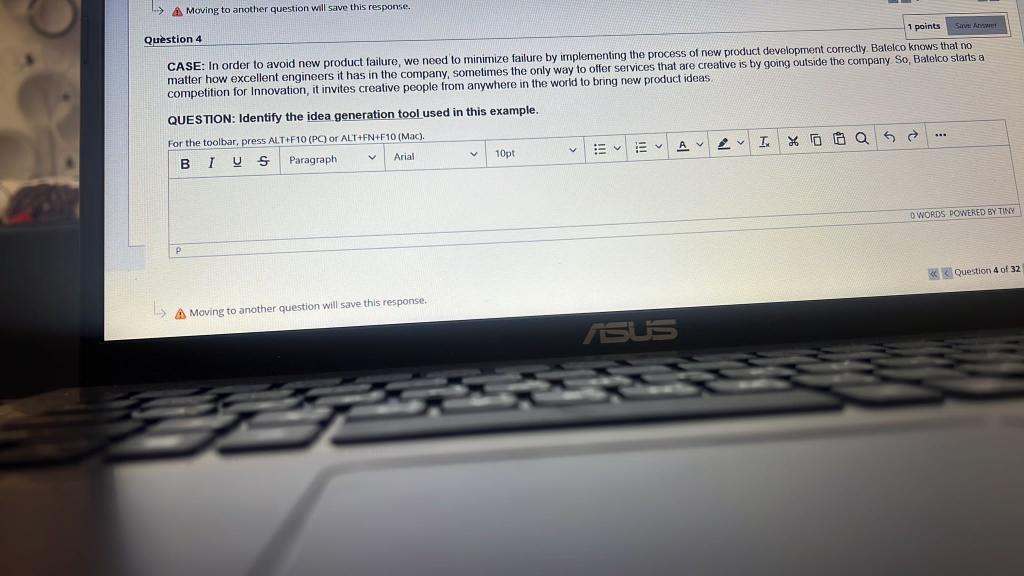 Moving to another question will save this response. Question 4 1 points