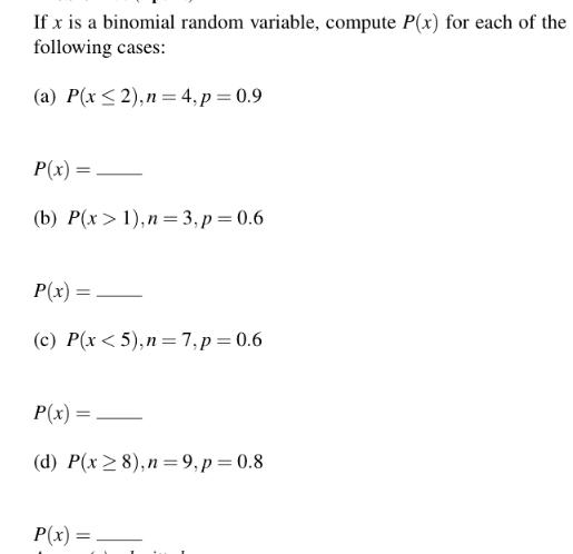 If x is a binomial random variable, compute P(x) for each of