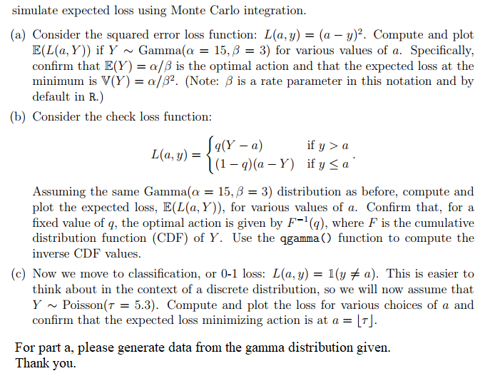 simulate expected loss using Monte Carlo integration. (a) Consider the squared error
