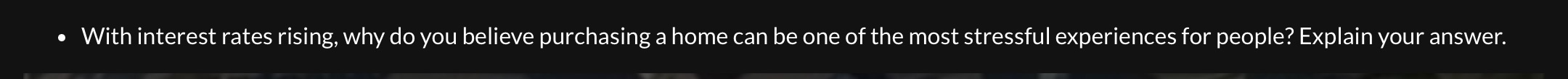 With interest rates rising, why do you believe purchasing a home can