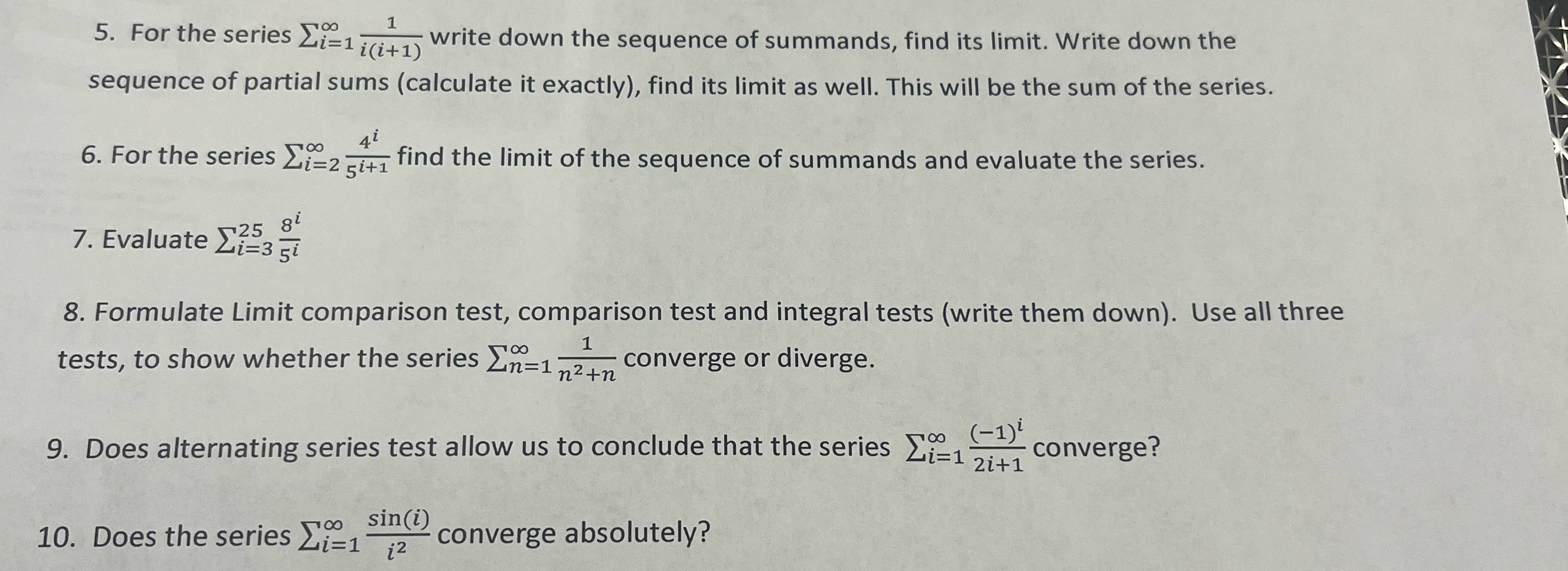 1 5. For the series i=1 (i+1) write down the sequence of