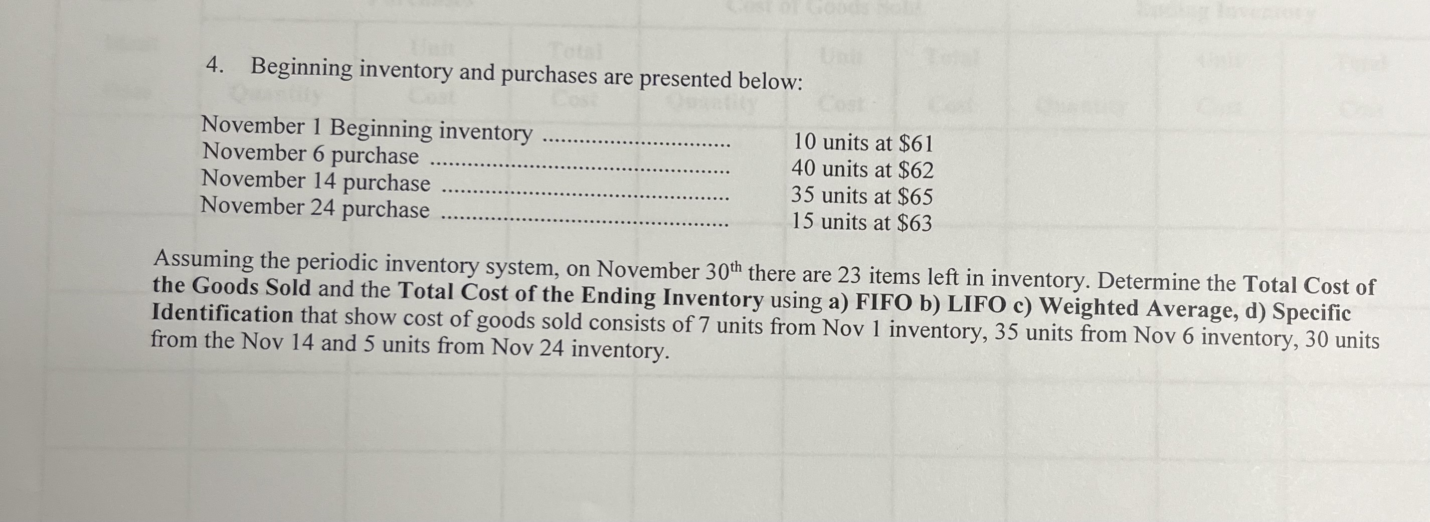 Total 4. Beginning inventory and purchases are presented below: November 1 Beginning