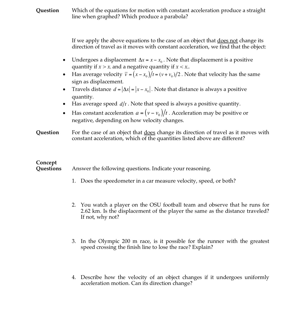 remained at rest or moved at constant speeds in straight lines, the