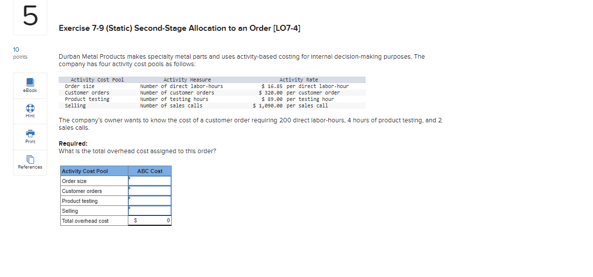 10 5 Exercise 7-9 (Static) Second-Stage Allocation to an Order [LO7-4] points