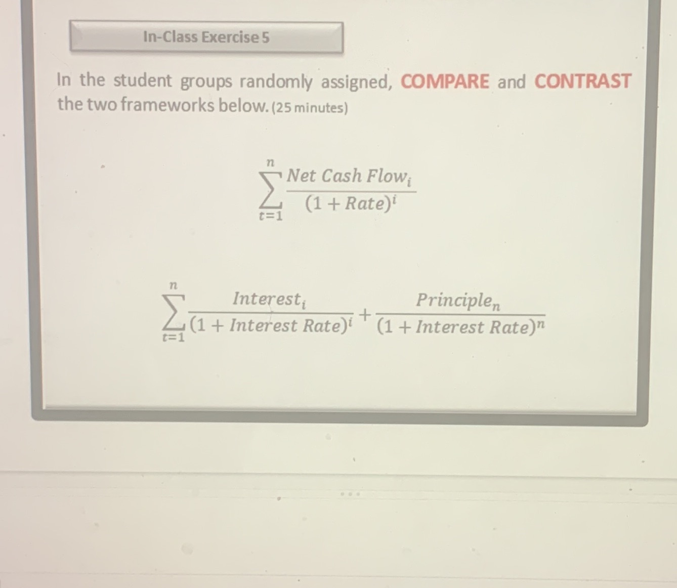 In-Class Exercise 5 In the student groups randomly assigned, COMPARE and CONTRAST