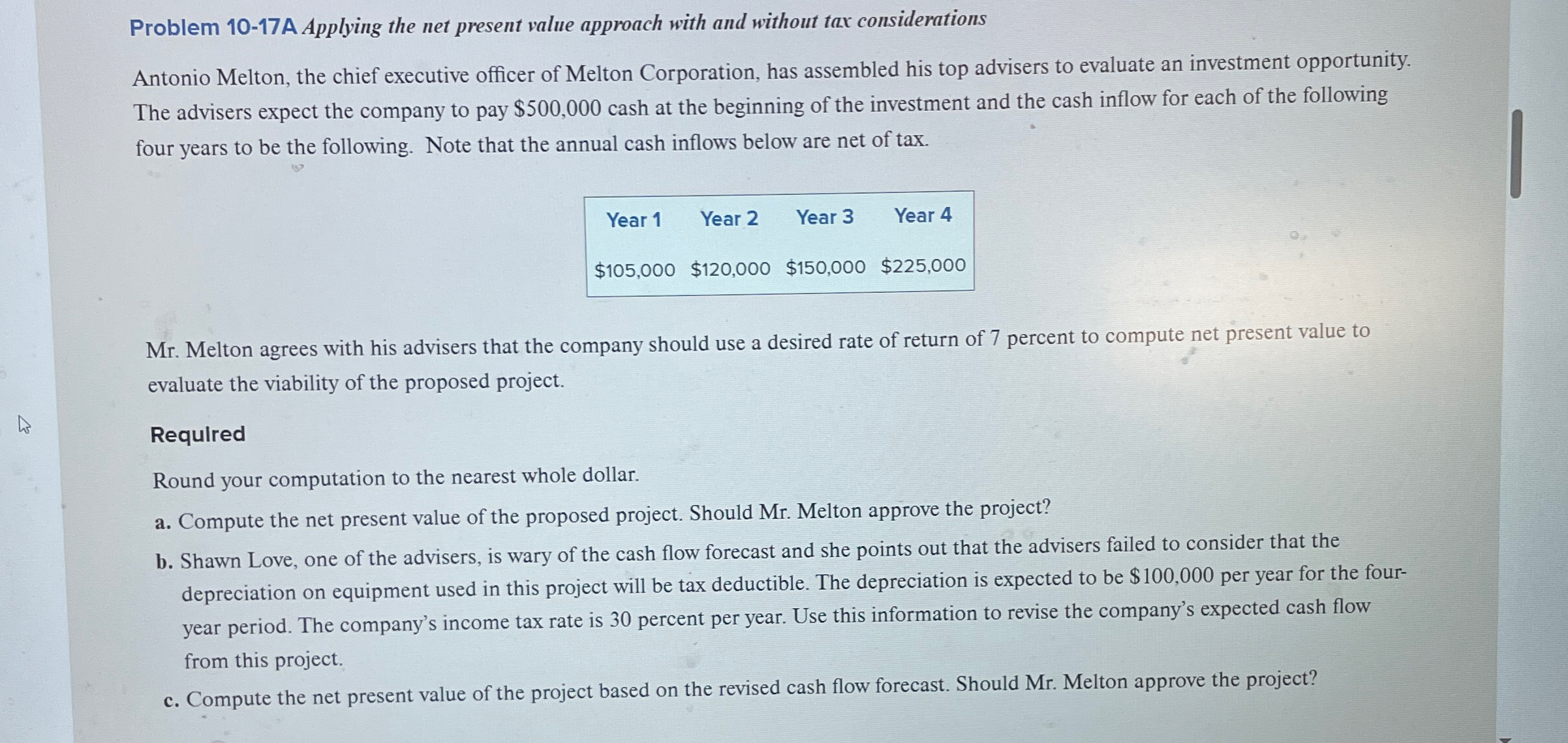 W 13 Problem 10-17A Applying the net present value approach with and