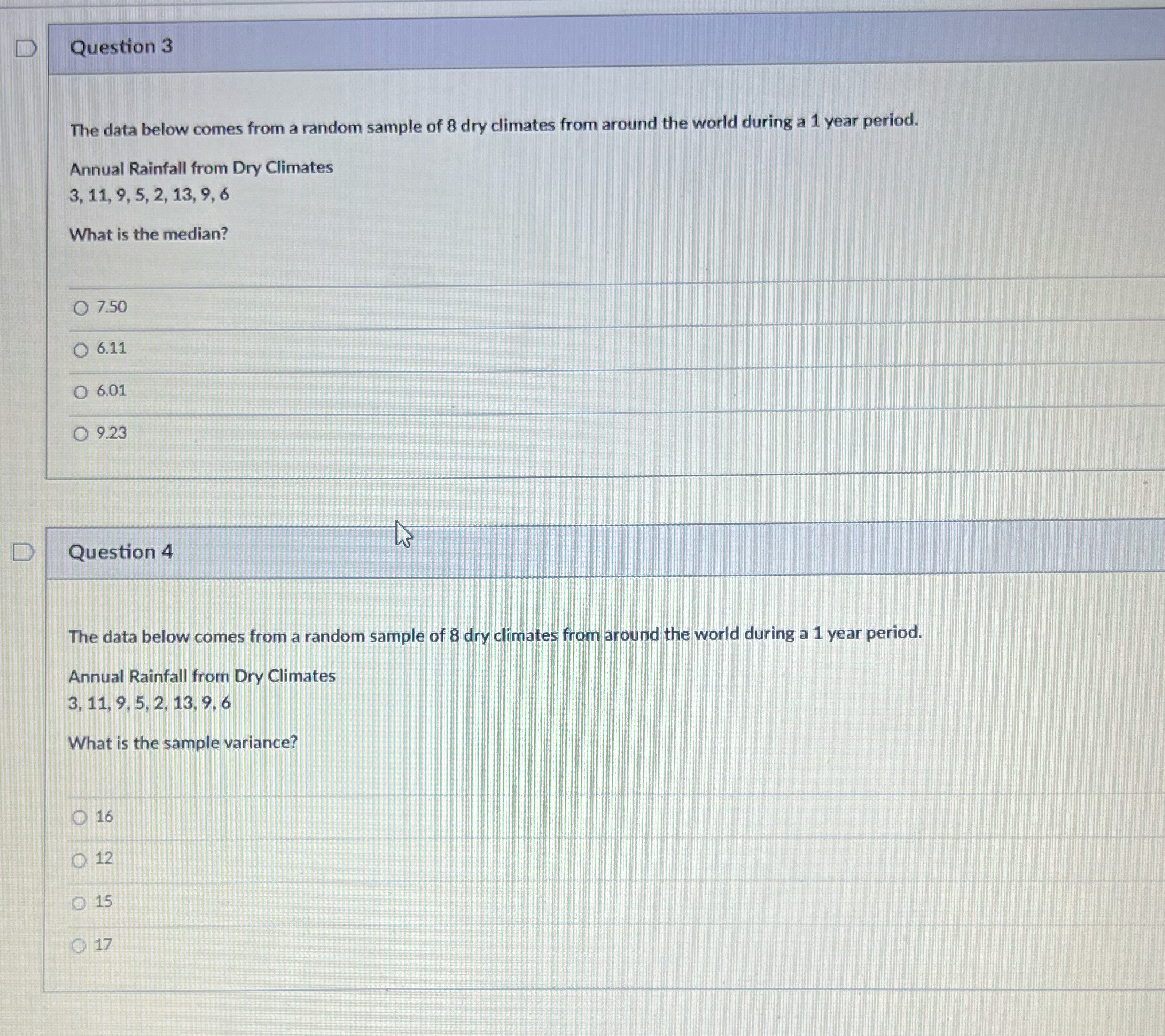 D Question 3 The data below comes from a random sample of