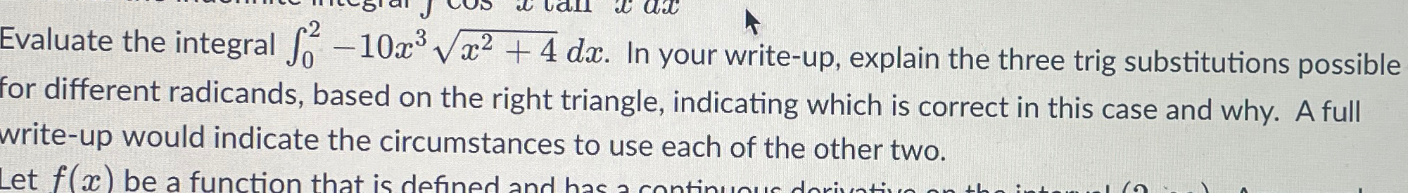Evaluate the integral 2-10x x +4 dx. In your write-up, explain the