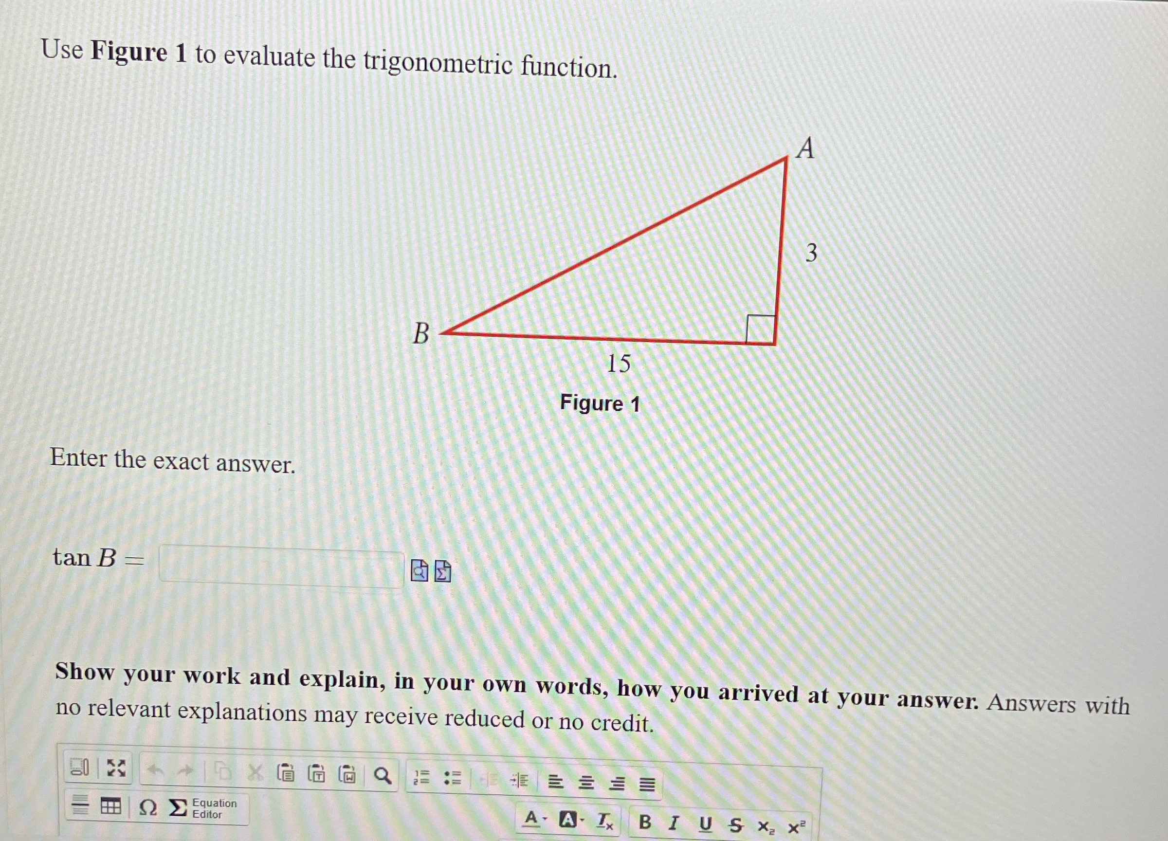 Use Figure 1 to evaluate the trigonometric function. Enter the exact answer.
