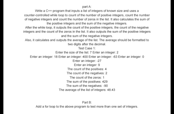 part A: Write a C++ program that inputs a list of integers