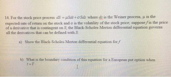 the strike price and S' is the price of the underlying stock