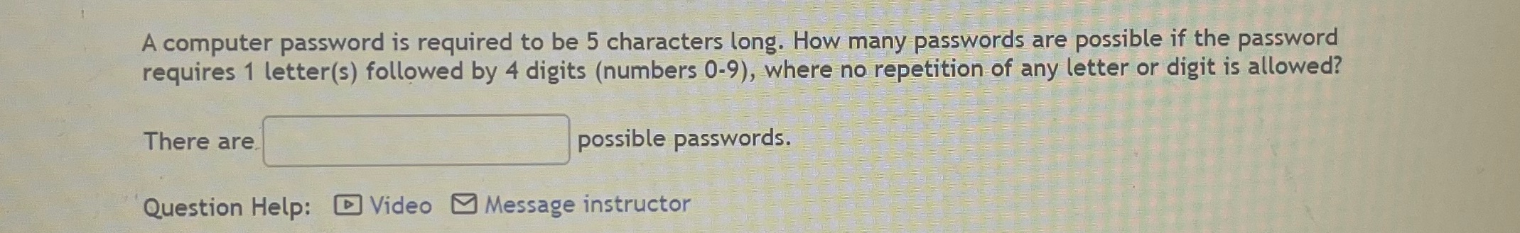 A computer password is required to be 5 characters long. How many