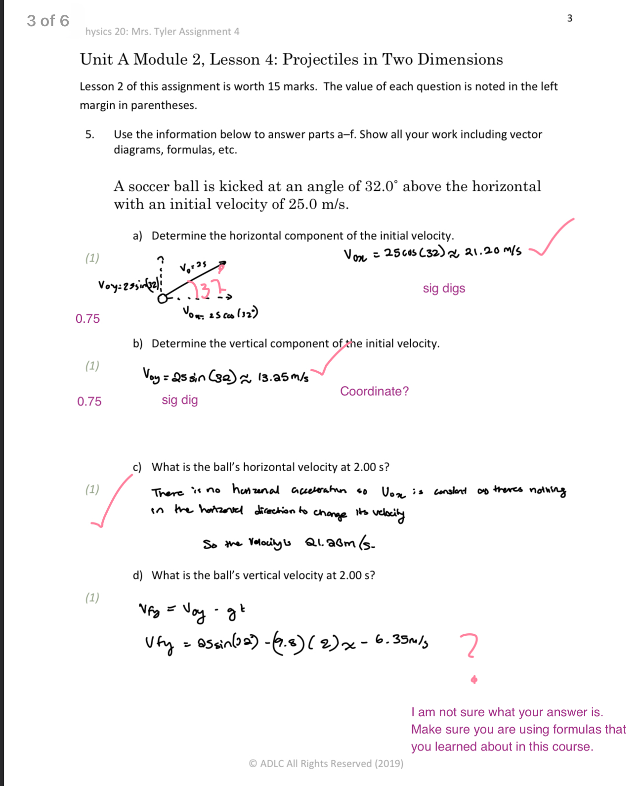 is kicked at an angle of 32.0 above the horizontal with an