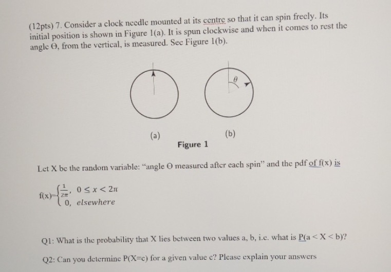 (12pts) 7. Consider a clock needle mounted at its centre so that