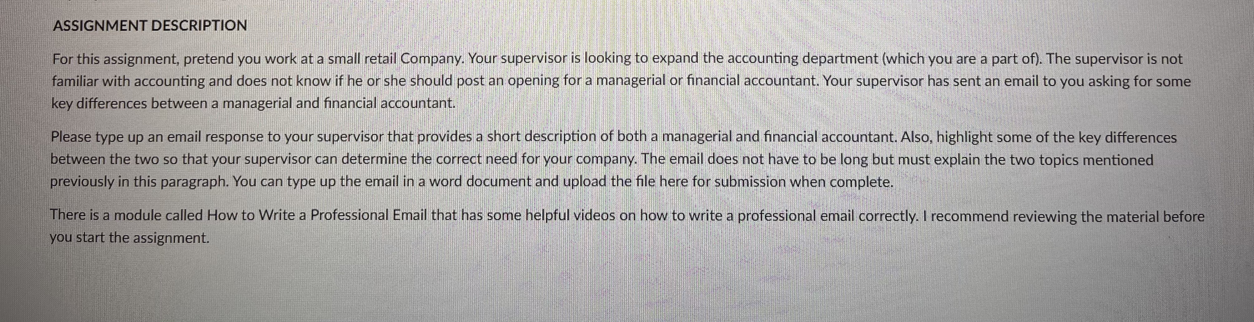 ASSIGNMENT DESCRIPTION For this assignment, pretend you work at a small retail