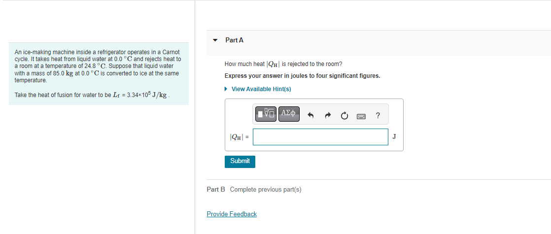 An ice-making machine inside a refrigerator operates in a Carnot cycle. It