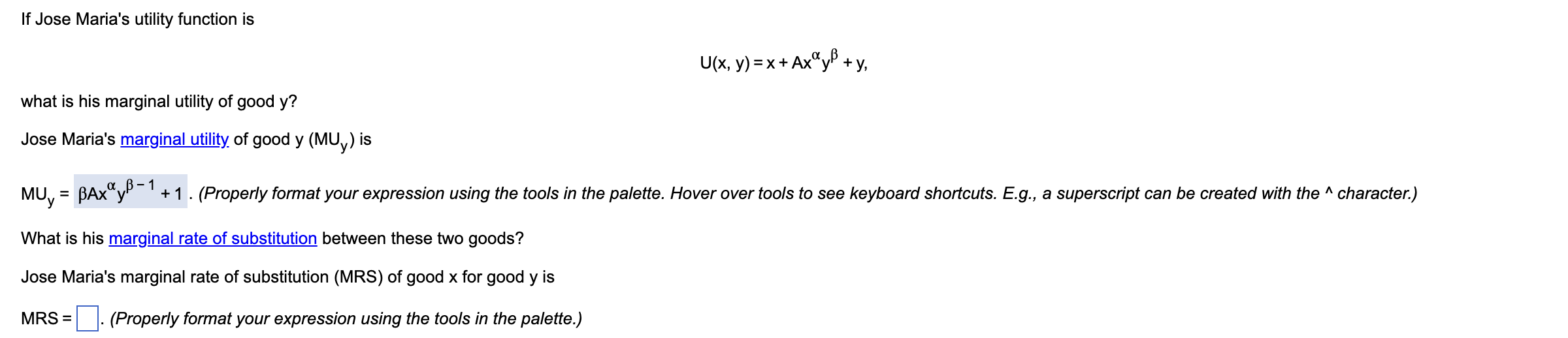 If Jose Maria's utility function is what is his marginal utility of