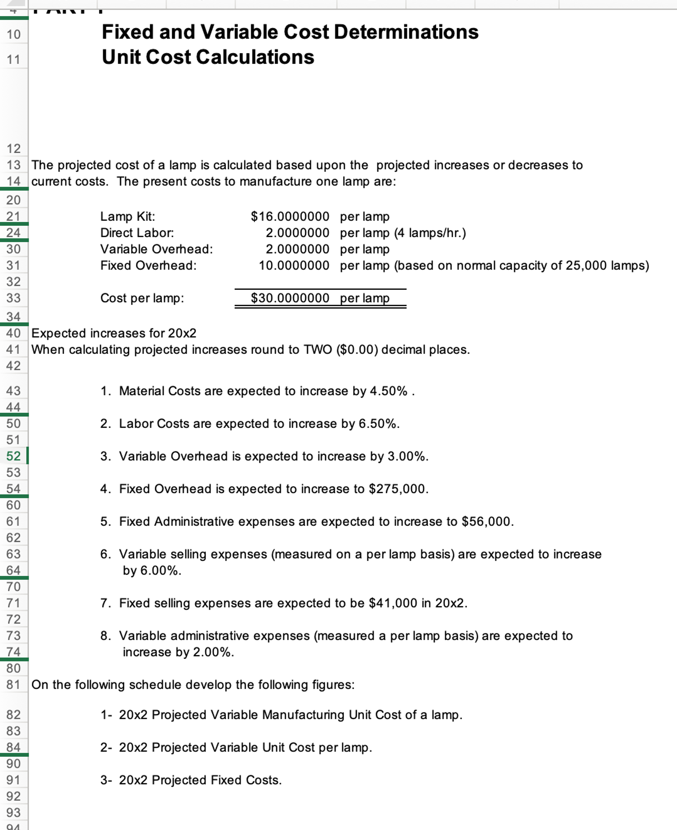 10 11 Fixed and Variable Cost Determinations Unit Cost Calculations 12 13