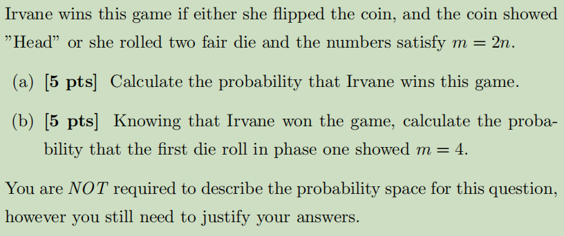a fair die, denoting m as the number the die shows. What