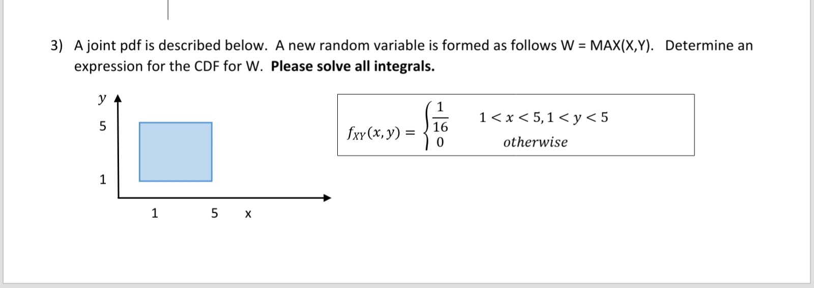 3) A joint pdf is described below. A new random variable is