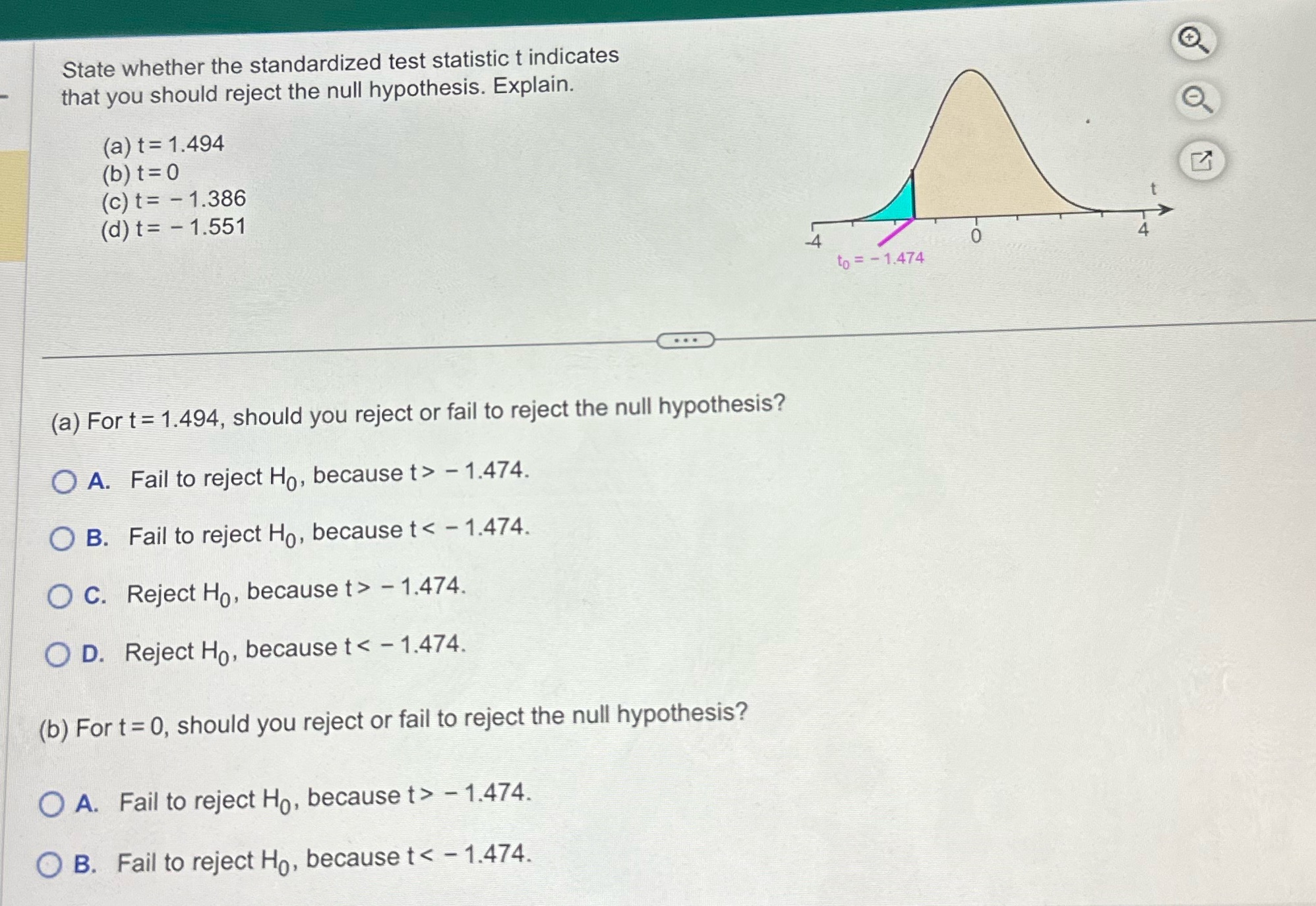 State whether the standardized test statistic t indicates that you should reject