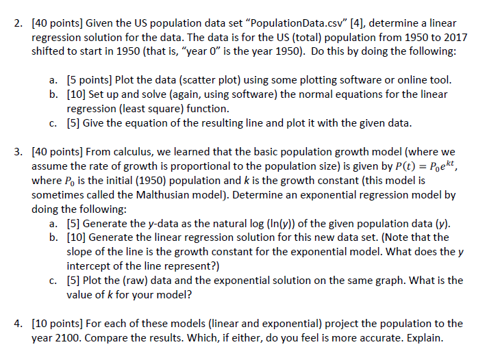 2. [40 points] Given the US population data set "PopulationData.csv" [4], determine