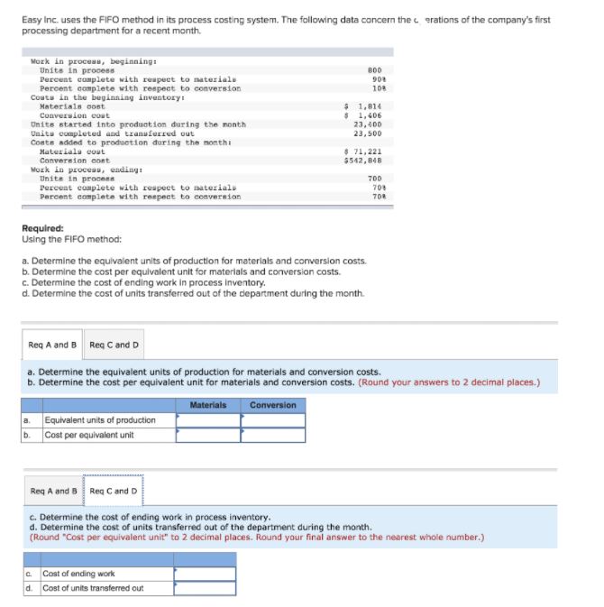 Easy Inc. uses the FIFO method in its process costing system. The