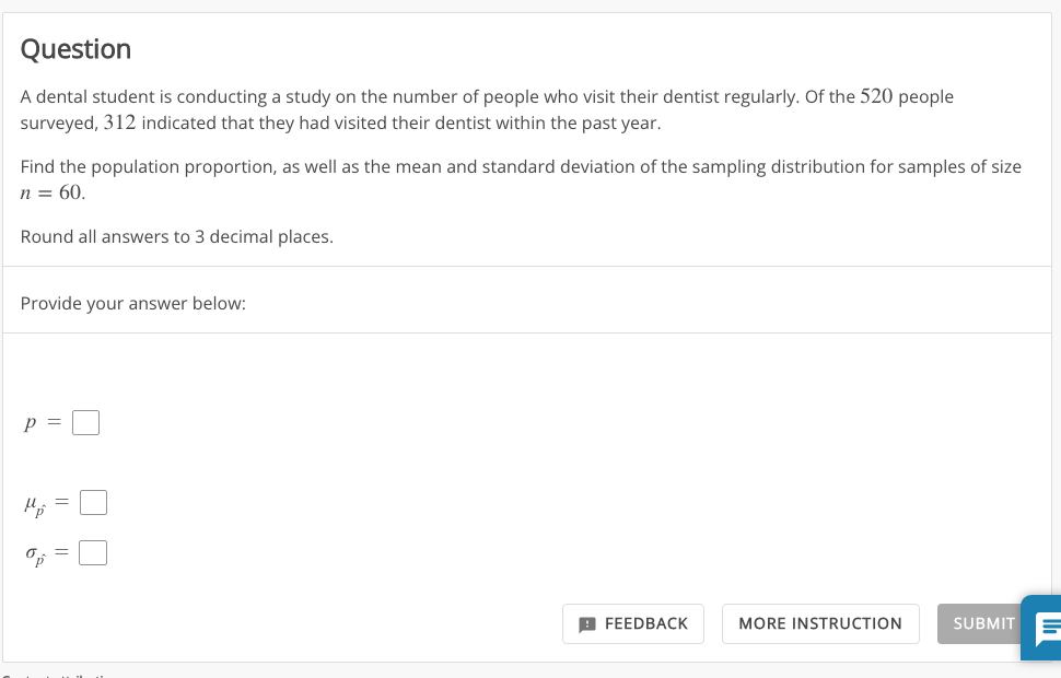 Question A dental student is conducting a study on the number of