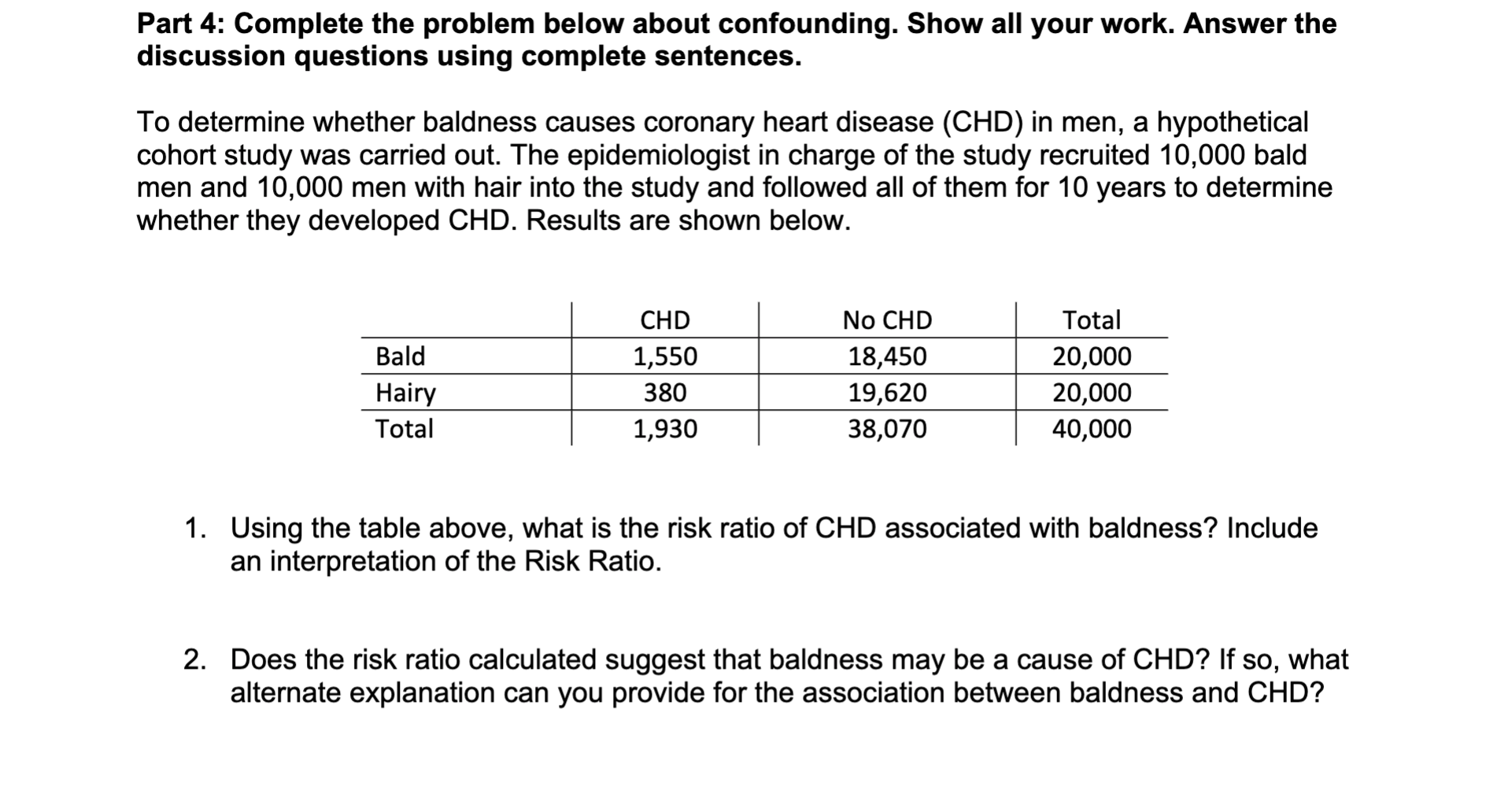 Part 4: Complete the problem below about confounding. Show all your work.