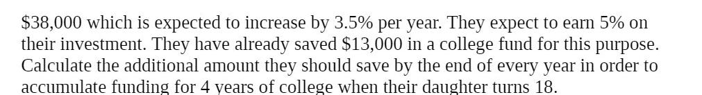 $38,000 which is expected to increase by 3.5% per year. They expect