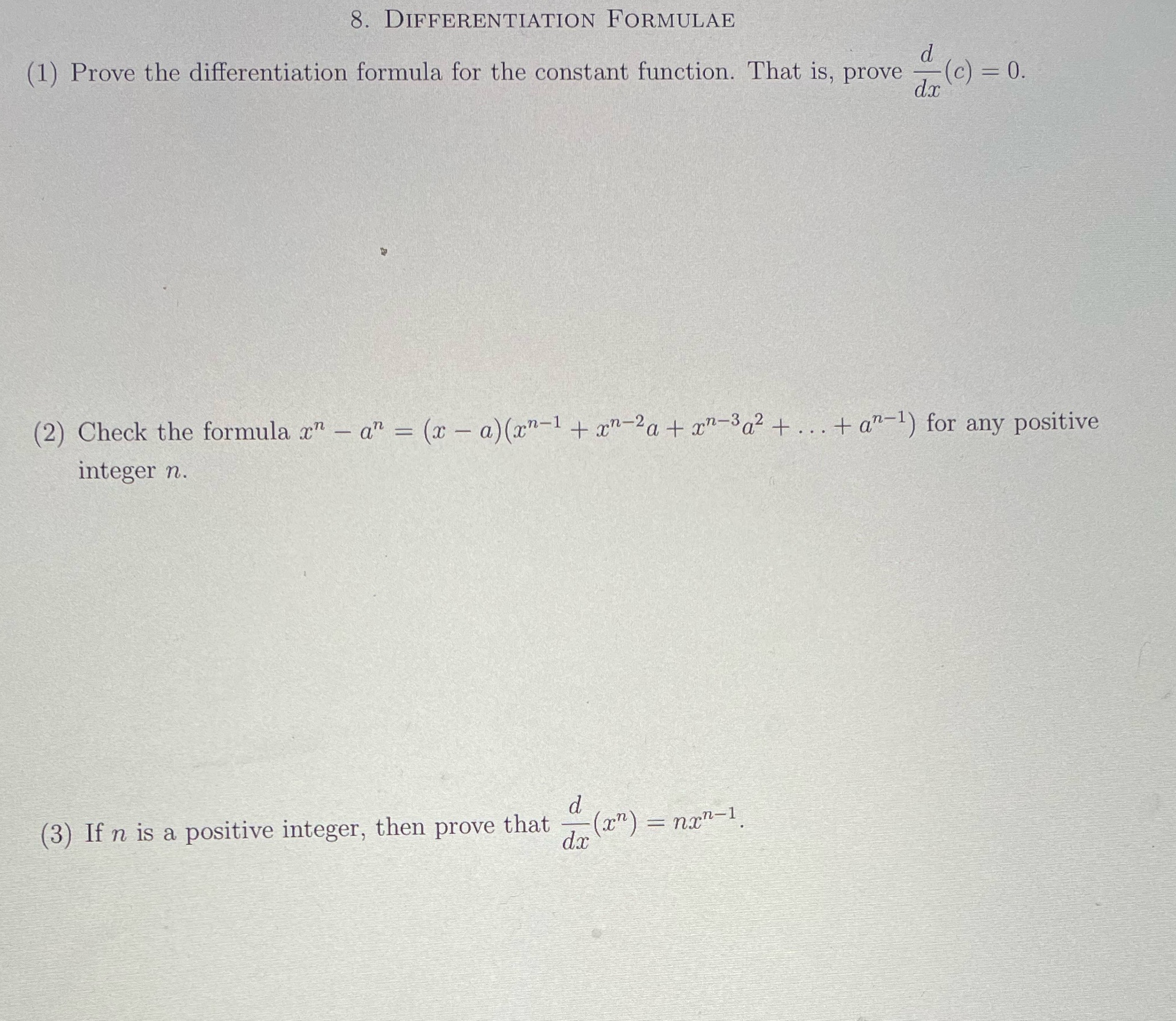 8. DIFFERENTIATION FORMULAE d (1) Prove the differentiation formula for the constant