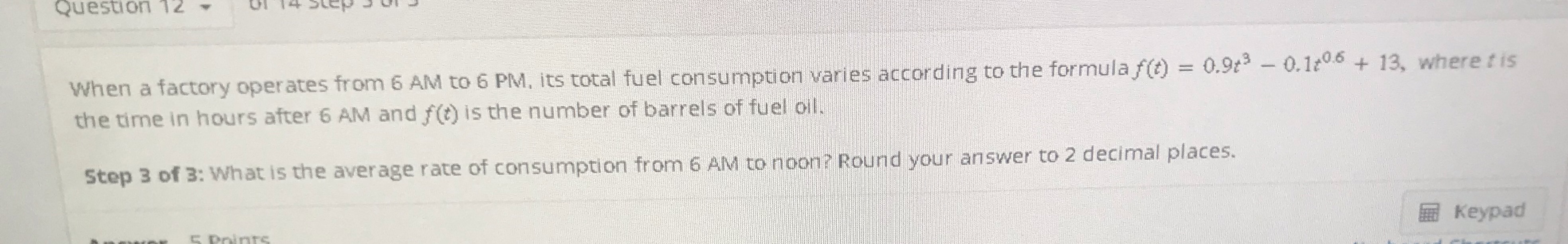 Keypad When a factory operates from 6 AM to 6 PM, its