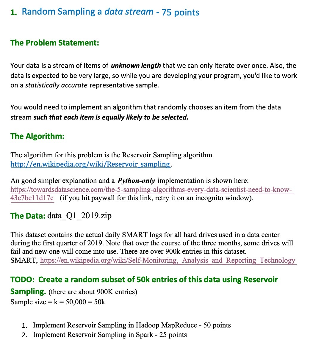 1. Random Sampling a data stream - 75 points The Problem Statement: