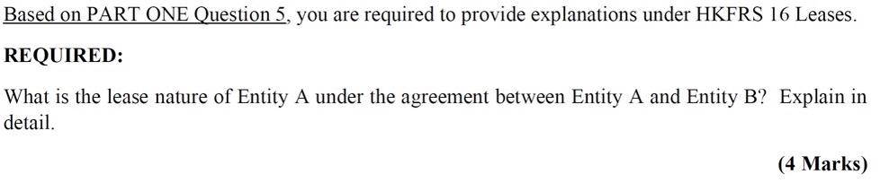 Based on PART ONE Question 5, you are required to provide explanations