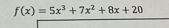 f(x)=5x3+7x + 8x + 20