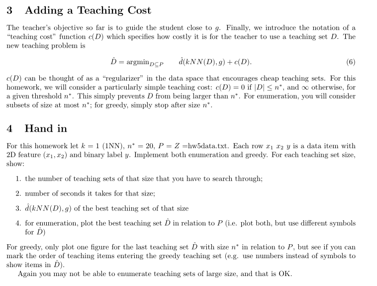 to form its teaching set D. For this homework, we allow D