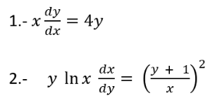 dy 1.- x = 4y dx dx 2.- y Inx = (+1)