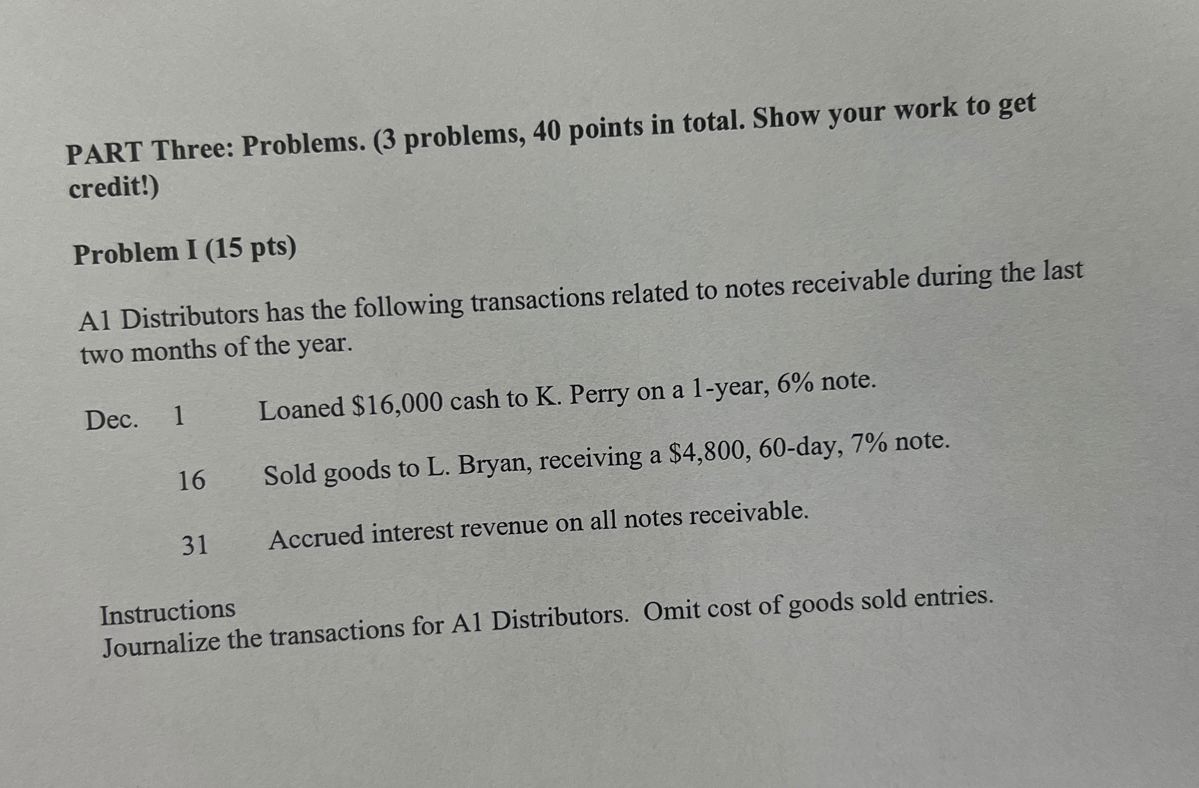 PART Three: Problems. (3 problems, 40 points in total. Show your work